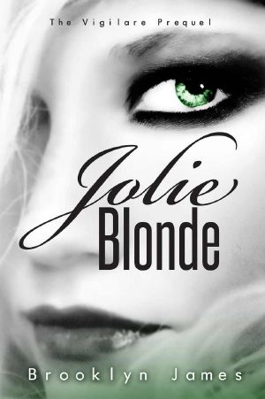 [Vigilare 03] • Jolie Blonde